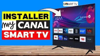 Comment Installer Mycanal Sur Smart Tv En 2026