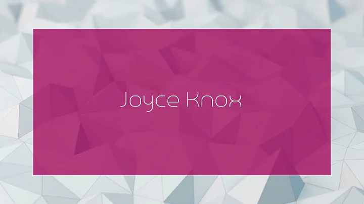 Joyce Knox - appearance