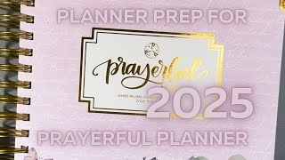Planner PREP FOR 2025: Prayerful Planner and a Few More Supplies