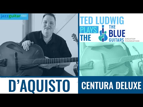 Jimmy D'Aquisto's Centura Deluxe from The Blue Guitar Collection