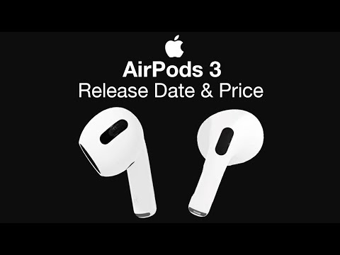 Apple AirPods 3 Release Date and Price – AirPods 3 Disruption?