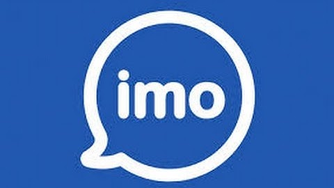 how to open a imo account and imo video call