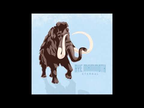 Aye Mammoth - Eternal (Full Album 2022)