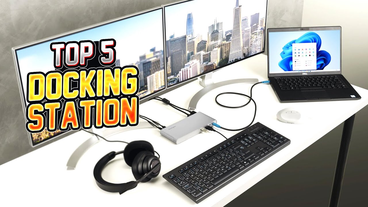 Best Docking Station 2025 | Top 5 for Productivity & Connectivity - YouTube