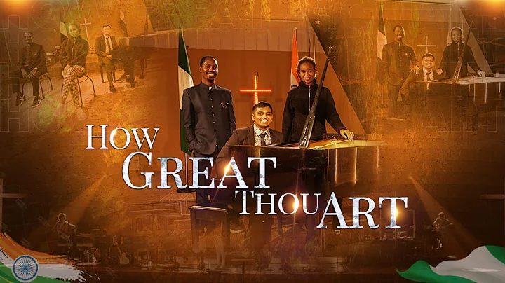 HOW GREAT THOU ART (   )