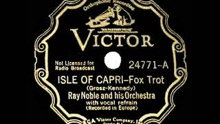 Video thumbnail of "1935 HITS ARCHIVE: Isle Of Capri - Ray Noble (Al Bowlly, vocal)"
