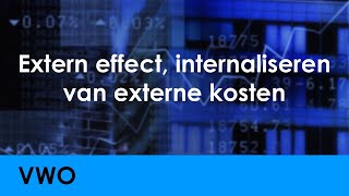 Extern effect, internaliseren van externe kosten - Economie voor vwo - Vraag \u0026 Aanbod