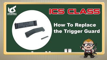 ICS CLASS - Trigger Guard | ICS AIRSOFT