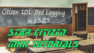 Star Citizen: Bed logging has changed. How to Bed log in 3.23 if you ship won
