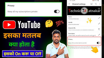 Keep All My Subscriptions Private Kya Hota Hai || Privacy Keep All My Subscriptions Private YouTube