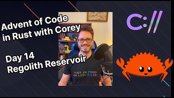 Advent of Code 2022 in Rust with Corey | Day 14: Regolith Reservoir Part 1