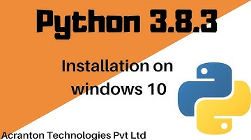 Python 3.8.3 Installation on windows 10