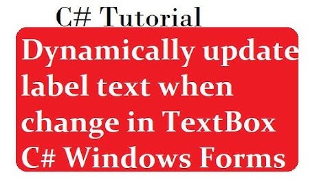 Dynamically update label text when change in TextBox C#