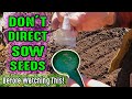 Don't Direct Sow Any Seeds In Your Garden Before Watching This! | Gardening With Plant Abundance