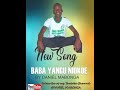NEW SONG BABA YANGU NIOKOE BY DANIEL MABONGA OFFICIAL AUDIO 