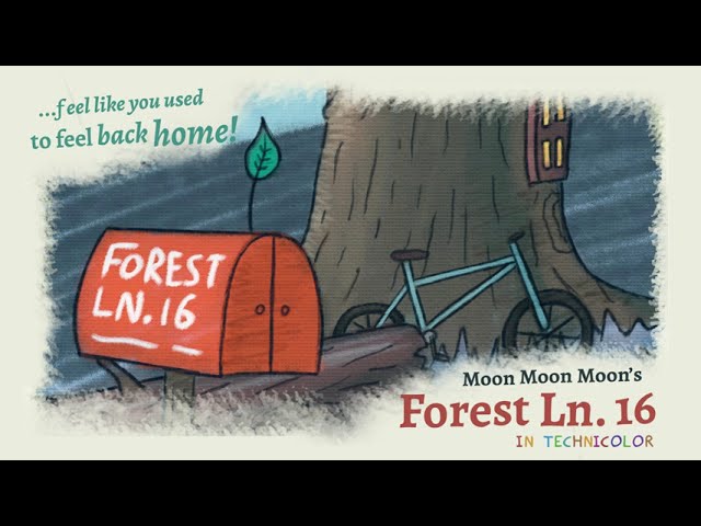 Moon Moon Moon - Forest Ln. 16