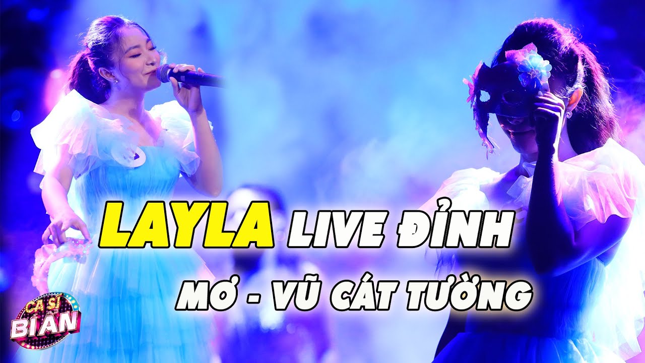 layla  Update  Layla hát live đỉnh ca khúc \