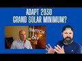 Is adapt 2030 right about a grand solar minimum