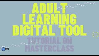 MasterClass Overview | Adult Learning Digital Tool for Instructional Designers
