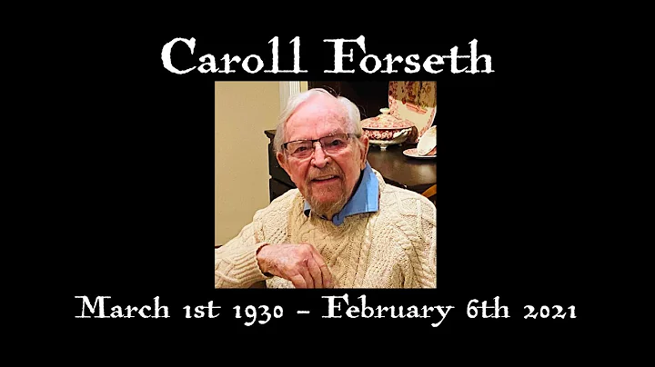 Caroll Forseth Memorial Tribute March 1st 2021
