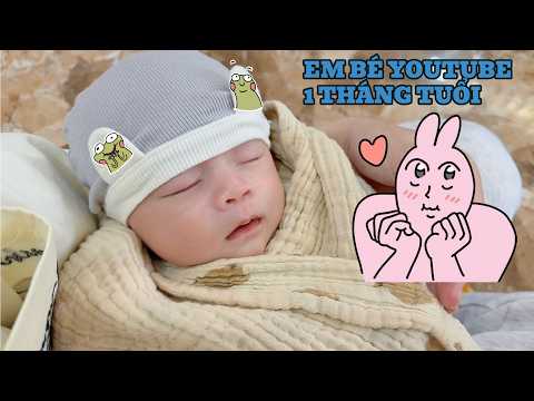 Nhật Ký Em Bé Youtube 1 Tháng Tuổi Rồi Nè
