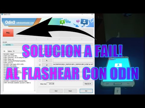 SOLUCION A FAIL! AL FLASHEAR CON ODIN - FAIL! (Auth)