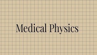 Medical Physics Lecture 2