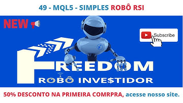 49 - MQL5 - SIMPLES ROBÔ RSI