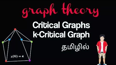 Critical Graph | k critical | graph theory | தமிழில் | @17matboy
