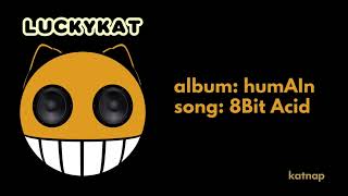 LUCKYKAT - 8Bit Acid (Official Audio) [Katnap] | High Contrast music | **Bonus Track**