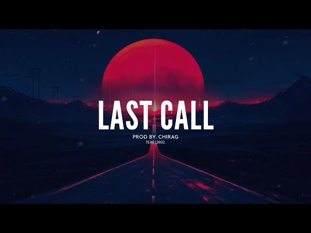 Last Call | New School Instrumental Beat | Trap Beats | Prod.CHIRAG class=