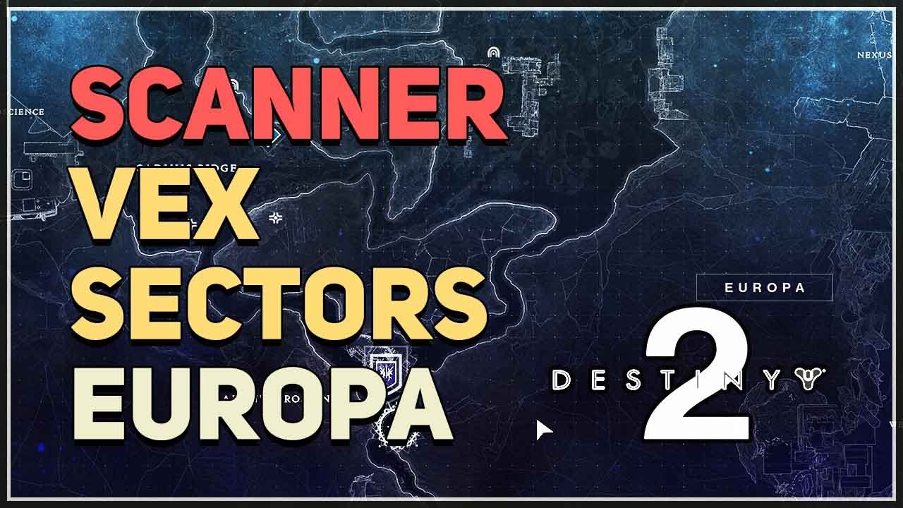 Scanner Vex Sectors Destiny 2 YouTube