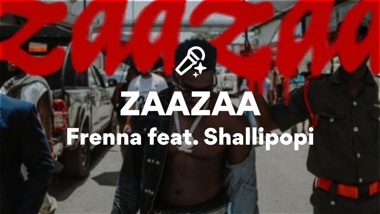 Frenna feat. Shallipopi, ZAAZAA (Lyrics) Frenna feat. Shallipopi, ZAAZAA (Lyrics)