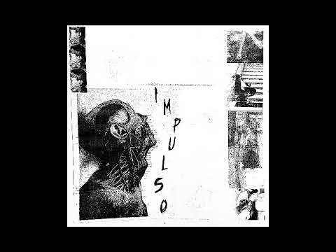 IMPULSO - S/T EP [2017]