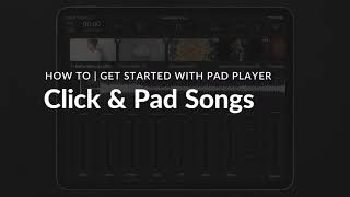 Pad Player | Click & Pad Songs