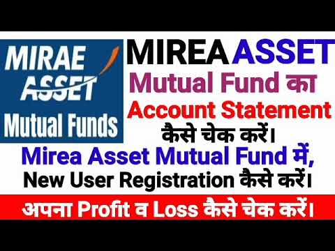 Mirea Asset Mutual Fund Account Statement# Mirea Asset New User Registration Process @Tech Yadav