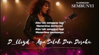 APA SALAH DAN DOSAKU - D'LLOYD COVER ROCK VERSION - COVER APA SALAH DAN DOSAKU - D'LLOYD ROCK VERSI