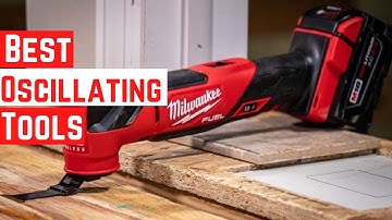 The Best Oscillating Tools to Tackle Any Project