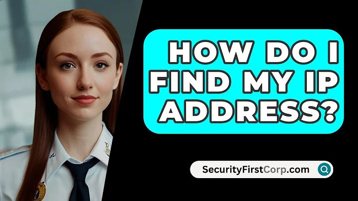 How Do I Find My IP Address? - SecurityFirstCorp.com