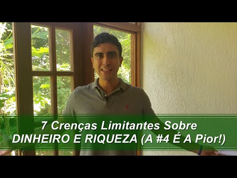 7 Crenças Limitantes Sobre Dinheiro E Riqueza (A #4 É A Pior!) - YouTube