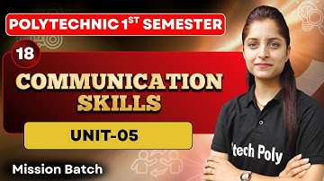Communication Skills | Units -05 L-18 | Mission Batch | BTEUP 2025