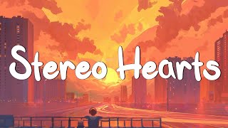 Stereo Hearts - Gym Class Heroes (Lyrics) ft. Adam Levine, One Direction, Ruth B.,...