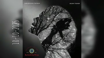 Carved Into The Sun’s new album Silent Tower comes out on 10-10-25 
