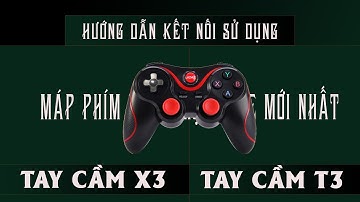 Hướng Dẫn Kết Nối Map Phím Bằng Tay T3/X3 Chơi Tất Cả Game Trên Mobile Mới Nhất 2023