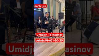 Umidjon To'xtasinov Yaxshiligʻ Jonli Ijro