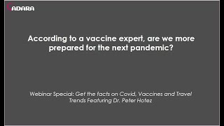 According to leading vaccine expert Dr. Peter Hotez, are we prepared for the next pandemic?
