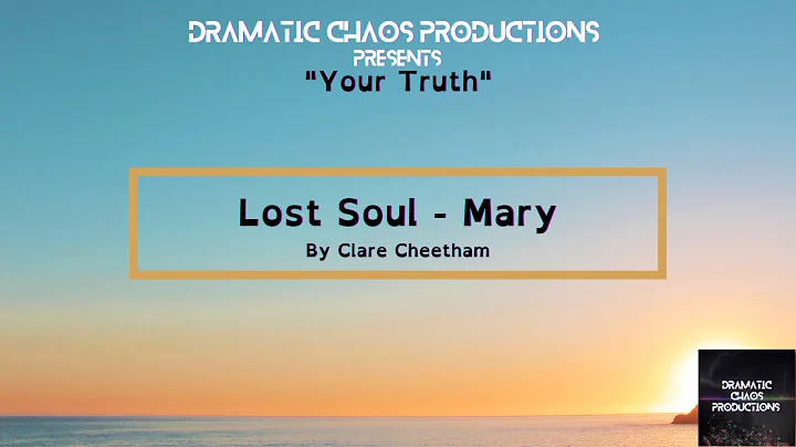 Your Truth: Lost Soul - Mary by Clare Cheetham