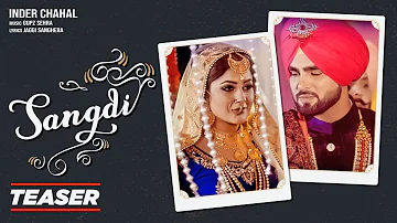 Song Teaser ► Sangdi: Inder Chahal | Releasing on 15 December 2018