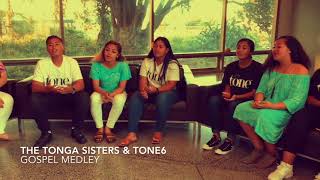 TONGA SISTERS & TONE6 - GOSPEL Medley chords