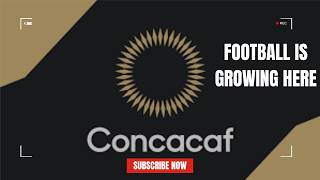 How Football Works in North America (CONCACAF Explained)